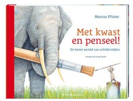 De Vier Windstreken Met Kwast En Penseel! - Marcus Pfister