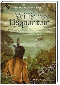 De Vier Windstreken William & Tisquantum.
