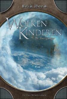 De Vier Windstreken Wolkenkinderen / De voorganger - eBook Erik Horn (9051162952)