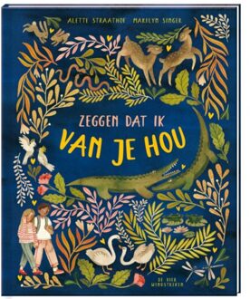 De Vier Windstreken Zeggen dat ik van je hou