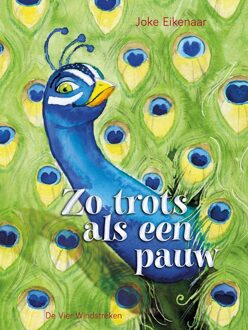 De Vier Windstreken Zo trots als een pauw - Joke Eikenaar - ebook