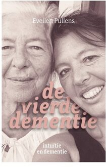 De vierde dementie - Boek Evelien Pullens (9020213490)