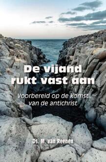 De vijand rukt vast aan - (ISBN:9789087183578)