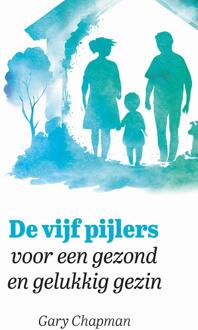 De vijf pijlers voor een gezond en gelukkig gezin -  Gary Chapman (ISBN: 9789033804069)