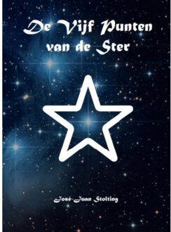 De Vijf Punten Van De Ster - José-Juan Stolting