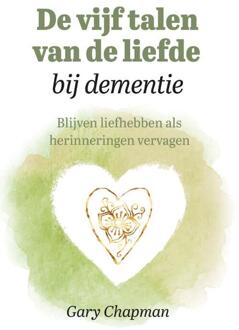 De vijf talen van de liefde bij dementie -  Gary Chapman (ISBN: 9789033804182)