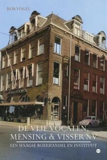 De Vijf Vocalen, Mensing & Visser NV -  Rob Vogel (ISBN: 9789465286631)