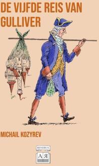 De vijfde reis van Gulliver -  Michail Kozyrev (ISBN: 9789464073348)
