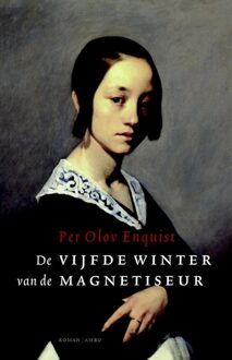 De vijfde winter van de magnetiseur - eBook Per Olov Enquist (9041417362)