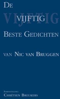 De vijftig beste gedichten van Nic. Van Bruggen - Boek Nic. Van Bruggen (949037492X)