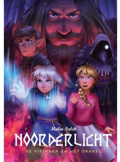 De Vikingen En Het Orakel - Noorderlicht - Malin Falch