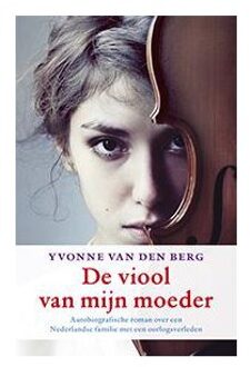 De viool van mijn moeder - Boek Yvonne van den Berg (9021808757)