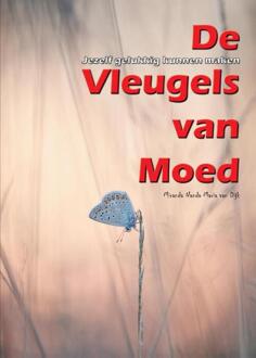 De Vleugels van Moed -  Miranda Nanda Maria van Dijk (ISBN: 9789082743845)