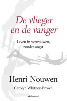 De vlieger en de vanger -  Carolyn Whitney-Brown, Henri Nouwen (ISBN: 9789493279322)