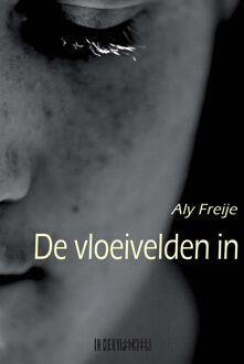 De vloeivelden in - Boek Aly Freije (9062659829)