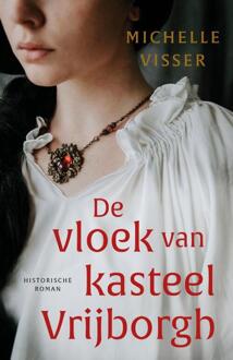 De Vloek Van Kasteel Vrijborgh - Michelle Visser