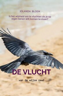 De vlucht van de wijze raaf - Jolanda Bloem - ebook