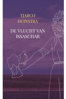 De Vlucht Van Issaschar - Tjarco Duinstra