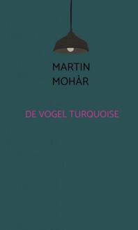 De Vogel Turquoise - Martin Mohàr