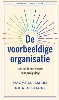 De Voorbeeldige Organisatie - Naomi Ellemers