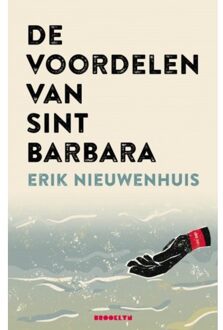 De Voordelen Van Sint Barbara - Erik Nieuwenhuis