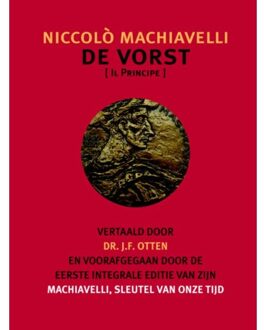De Vorst. Machiavelli, sleutel van onze tijd - Boek Niccolò Machiavelli (9062658040)