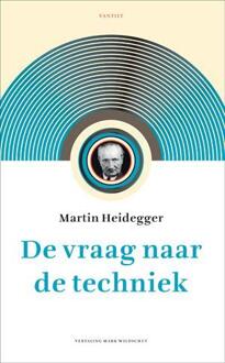 De vraag naar de techniek - Boek Martin Heidegger (9460041485)