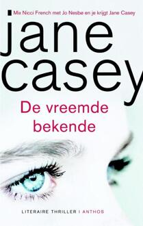 De vreemde bekende - Boek Jane Casey (9041425004)