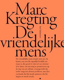 De vriendelijke mens -  Marc Kregting (ISBN: 9789079202980)