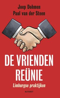 De vriendenreünie - Joep H. Dohmen, Paul van der Steen - ebook