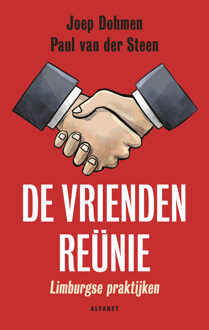 De vriendenreünie -  Joep H. Dohmen, Paul van der Steen (ISBN: 9789021341194)