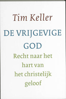 De vrijgevige God - Boek Tim Keller (9051943547)