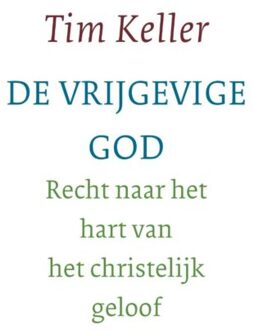 De vrijgevige God - Boek Tim Keller (9051943547)