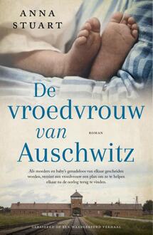 De vroedvrouw van Auschwitz -  Anna Stuart (ISBN: 9789023963394)