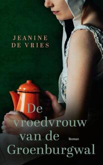 De vroedvrouw van de Groenburgwal -  Jeanine de Vries (ISBN: 9789023962595)
