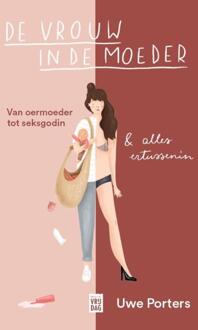 De vrouw in de moeder -  Uwe Porters (ISBN: 9789464342017)
