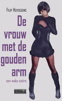 De Vrouw Met De Gouden Arm - Filip Huysegems