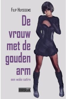 De Vrouw Met De Gouden Arm - Filip Huysegems