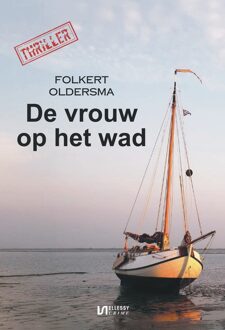 De vrouw op het wad -  Folkert Oldersma (ISBN: 9789464937800)