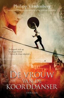 De vrouw van de koorddanser - eBook Philipp Vandenberg (9045201399)