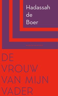 De vrouw van mijn vader - Hadassah de Boer - ebook