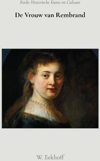 De vrouw van Rembrand -  W. Eekhoff (ISBN: 9789066595187)