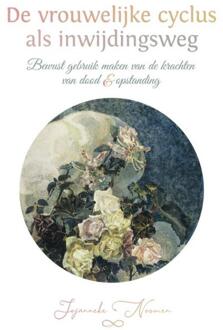 De vrouwelijke cyclus als inwijdingsweg -  Jojanneke Noomen (ISBN: 9789462471962)