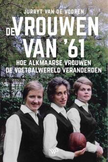 De vrouwen van ‘61 -  Jurryt van de Vooren (ISBN: 9789464565690)