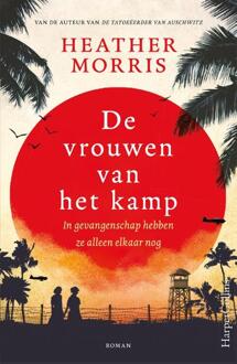 De vrouwen van het kamp -  Heather Morris (ISBN: 9789402714357)