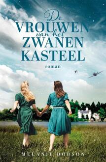 De Vrouwen Van Het Zwanenkasteel - Melanie Dobson