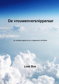 De vrouwenversnipperaar - Boek Loek Bos (946193128X)
