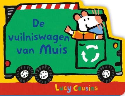 De Vuilniswagen Van Muis - Muis - Lucy Cousins