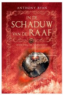 De Vuurkoningin - In De Schaduw Van De Raaf - Anthony Ryan