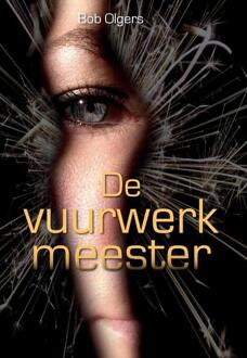 De vuuwerkmeester - Boek Bob Olgers (9463453113)